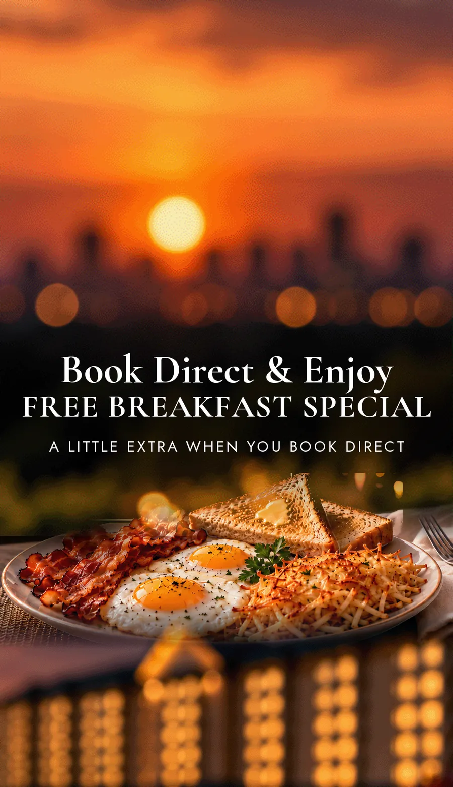 Book Direct and Enjoy Free Breakfast at Divya Sutra Calgary airport hotel, with eggs, bacon and toast at sunset